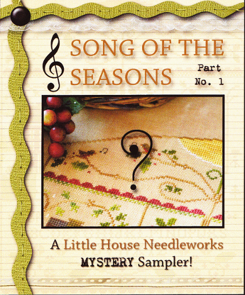 Little House Needleworks - Song of the Seasons Mystery - Part 1