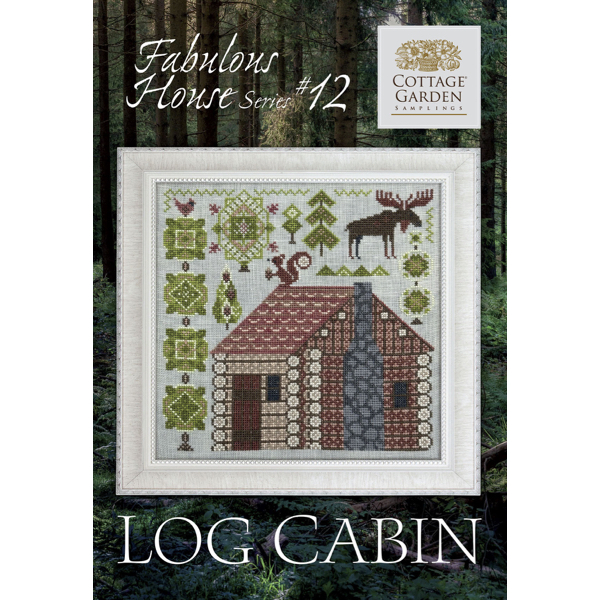 Cottage Garden Samplings - Fabulous House Part 12 - Log Cabin