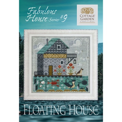 Cottage Garden Samplings - Fabulous House Part 9 - Floating House