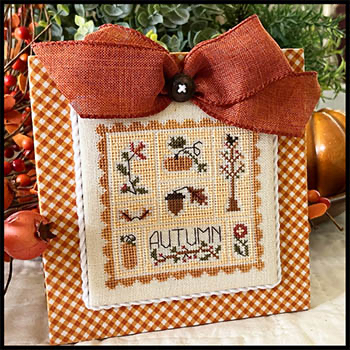 Little House Needleworks - Bits and Pieces of Autumn